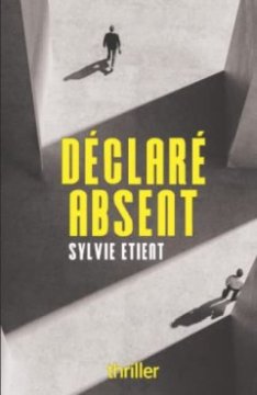 Déclaré absent - Sylvie Etient
