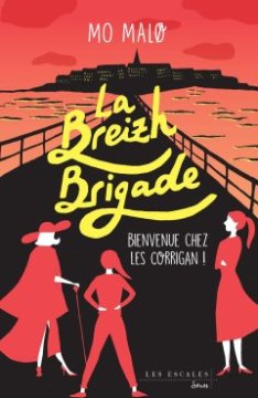 La Breizh Brigade - Tome 01 - Mo Malo