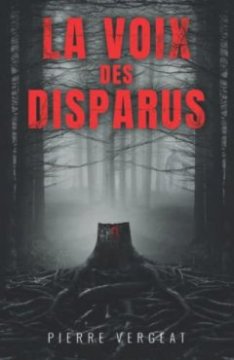 La voix des disparus - Pierre Vergeat