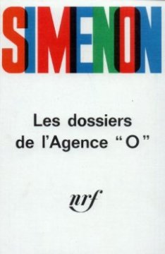 Les Dossiers de l'agence "O" - Georges Simenon