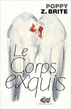 Le corps exquis - Poppy Z. Brite
