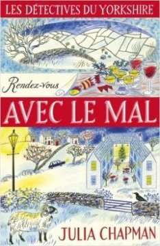 Les Détectives du Yorkshire - Tome 2 : Rendez-vous avec le mal - Julia Chapman