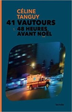 41 Vautours : 48 Heures avant Noël - Céline Tanguy