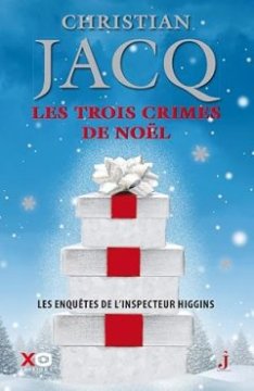 Les trois crimes de Noël - Christian Jacq