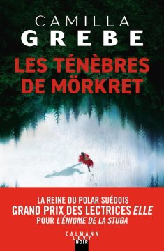 Les Ténèbres de Mörkret - Camilla Grebe