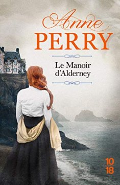 Le Manoir d'Alderney - Anne Perry