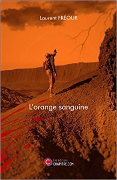 L'orange sanguine - Laurent Freour