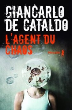 L'Agent du chaos - Giancarlo De Cataldo 