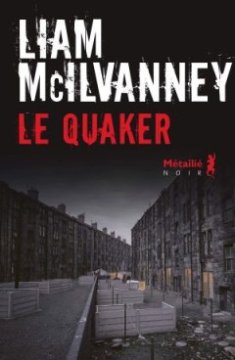 Le Quaker - Liam Mcilvanney 