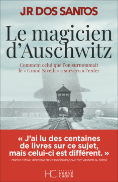 Le Magicien d'Auschwitz - José Rodrigues dos Santos