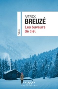 Les Buveurs de ciel - Patrick Breuzé