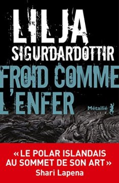 Froid comme l'enfer - Lilja Sigurdardottir