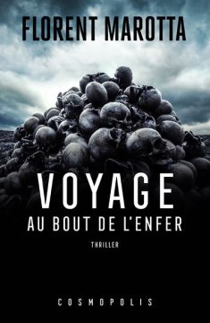 Voyage au bout de l'enfer - Florent Marotta