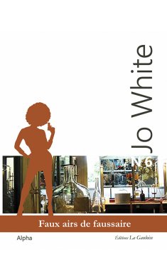 Jo White 6, Faux airs de faussaire - Alpha