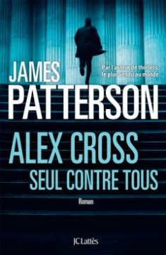  Alex Cross, seul contre tous - James Patterson