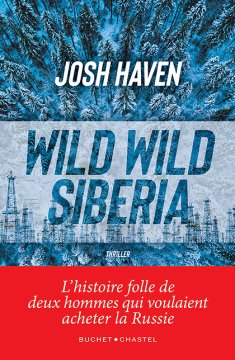 Wild Wild Siberia - Josh Haven