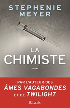 La chimiste - Stephenie Meyer