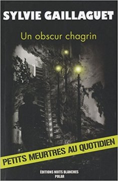 Un obscur chagrin - Sylvie Gaillaguet