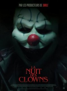 Un film d'horreur s'appelle La Nuit des clowns et il arrive bientôt dans les salles.