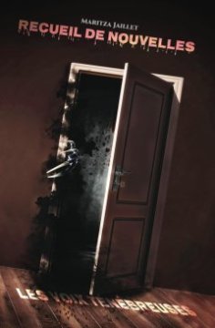 Les voix ténébreuses - Recueil de nouvelles - Maritza JAILLET