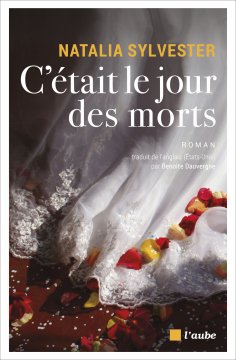 C'était le jour des morts - Natalia Sylvester