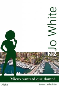 Jo White 2, Mieux vantard que damné - Alpha