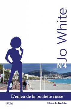 Jo White 4, L'enjeu de la poulette russe - Alpha