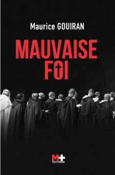 Mauvaise foi - Maurice Gouiran