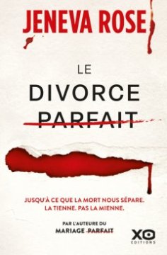 Le divorce parfait - Jeneva Rose