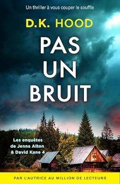 Pas un bruit - D.K. Hood
