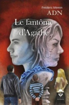 Le fantôme d'Agathe - Frédéric Mémin