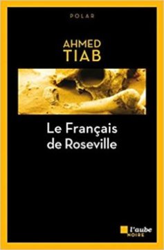 Le Français de Roseville - Ahmed Tiab