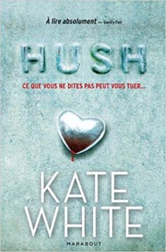 Hush - Kate White