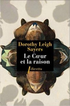 Le Cœur et la raisonner - Dorothy Leigh Sayers 