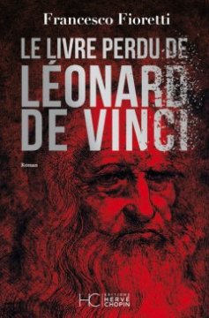 Le livre perdu de Léonard De Vinci - Francesco Fioretti 