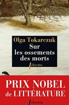 Sur les ossements des morts - Prix Nobel de Littérature 2018