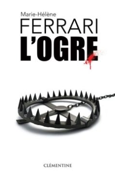 L'ogre - Marie-Hélène Ferrari