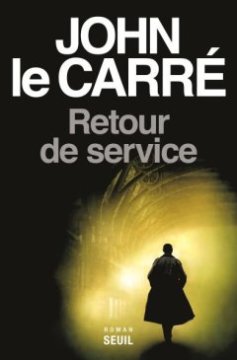 Retour de service - John le Carré
