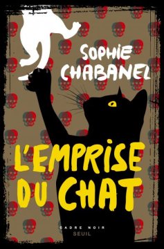 L'Emprise du chat - Sophie Chabanel