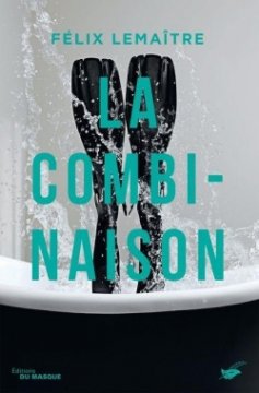 La combinaison - Félix Lemaître