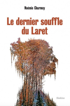 Le dernier souffle du Laret - Noémie Charmoy