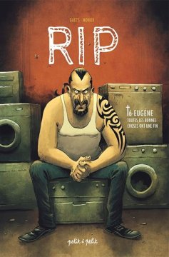 RIP (Tome 6) Eugène : Toutes les bonnes choses ont une fin - Julien Monier et Gaet's