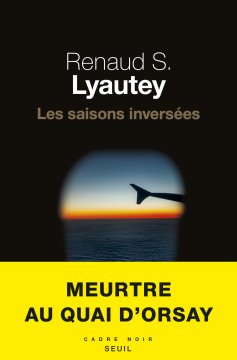 Les Saisons inversées - Renaud S. lyautey