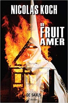 Un fruit amer - Nicolas Koch