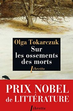 Sur les ossements des morts - Prix Nobel de Littérature 2018