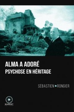Alma a adoré - Sébastien Rongier
