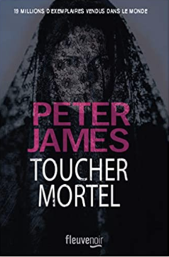 Toucher mortel - Peter James 