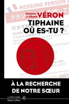 Tiphaine où es-tu ? - Damien Véron et Sibylle Véron