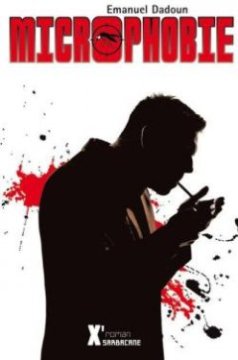 Microphobie - Emmanuel Dadoun