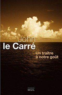 Un traître à notre goût - John Le carre
